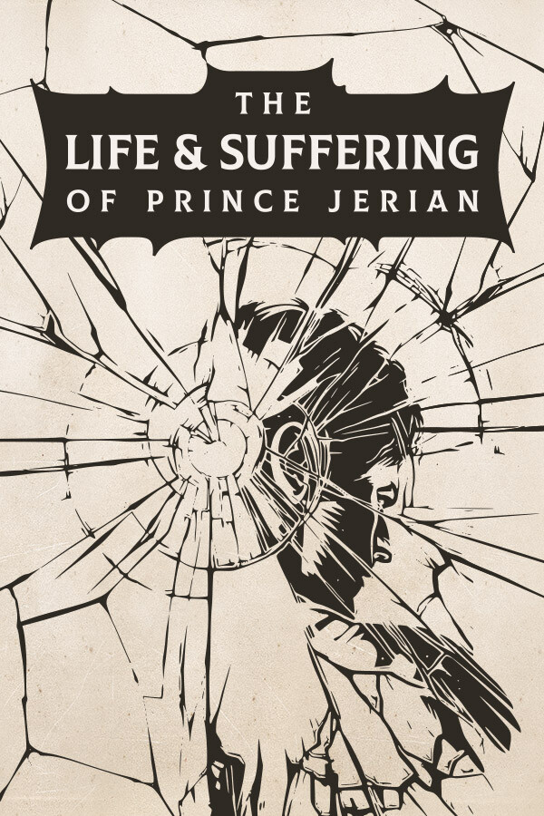 The Life and Suffering of Prince Jerian