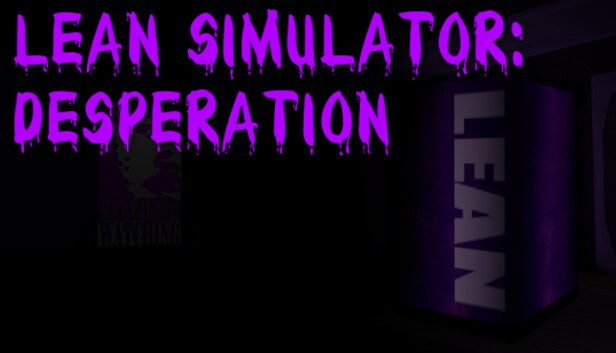 Lean Simulator: Desperation Steam capsule image