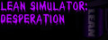 Lean Simulator: Desperation