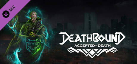 Deathbound DLC - Accepted by Death Steam header image
