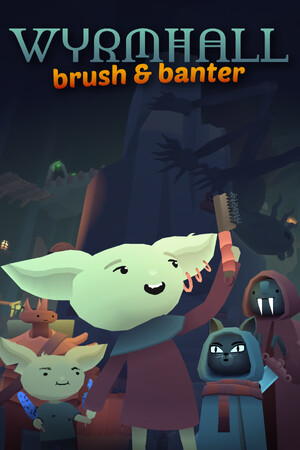 WYRMHALL: Brush and Banter cover art