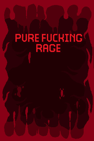 PURE FUCKING RAGE cover art