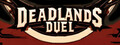 Deadlands Duel: Time Rift Rumble