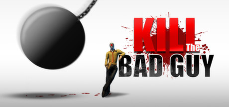 Kill The Bad Guy Cover Image
