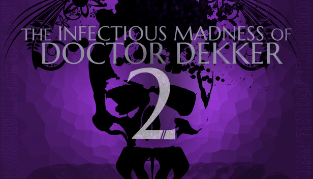 The Infectious Madness of Doctor Dekker 2 Steam capsule image