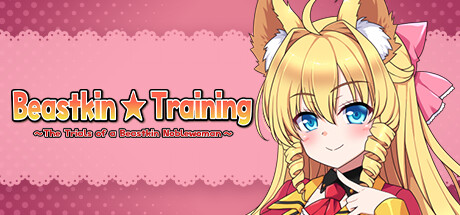 Beastkin ☆ Training ~The Trials of a Beastkin