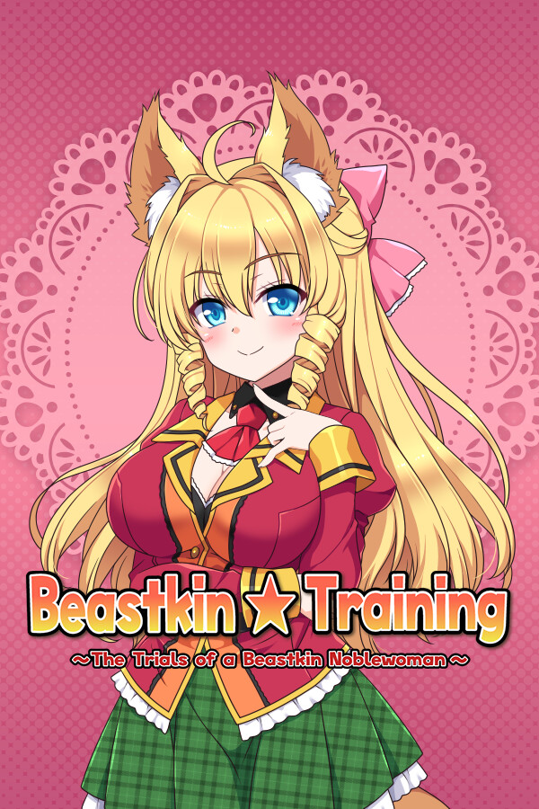 Beastkin ☆ Training ~The Trials of a Beastkin Noblewoman~
