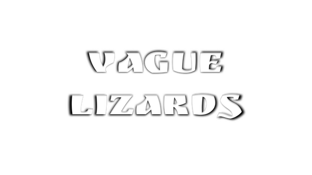 Vague Lizards