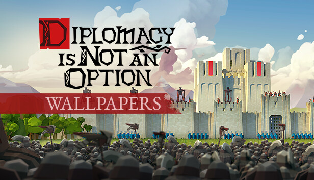 Diplomacy is Not an Option - Wallpapers Steam capsule image