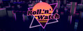 Roll 'n' Watch
