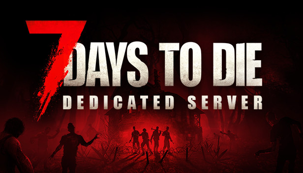 7 Days to Die Dedicated Server on Steam