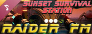 SUNSET SURVIVAL STATION - Raider FM