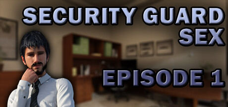 Security Guard Sex - Episode 1