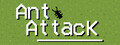 Ant Attack