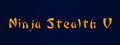 Ninja Stealth 5