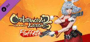 Otherworld Legends - Fluffette