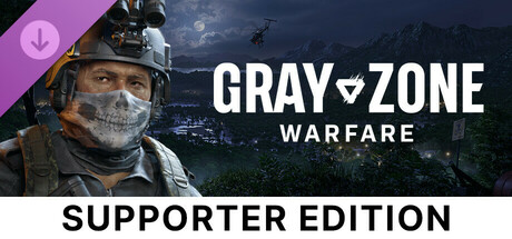 Gray Zone Warfare - Supporter Edition Upgrade header image