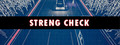 Streng Check