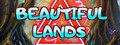 Beautiful Lands