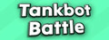 Tankbot Battle