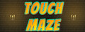 Touch Maze