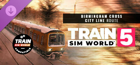 Train Sim World® 5: Birmingham Cross-City Line: Lichfield - Bromsgrove & Redditch Route Add-On Steam header image