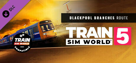 Train Sim World® 5: Blackpool Branches: Preston - Blackpool & Ormskirk Route Add-On Steam header image