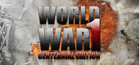 World War 1 Centennial Edition