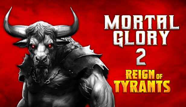 Mortal Glory 2 - Reign of Tyrants Steam capsule image