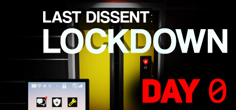 Last Dissent : Lockdown - Day 0 Cover Image