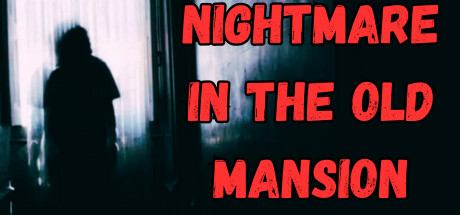 Nightmare in the Old Mansion Cover Image