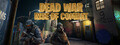 Dead War Rise of Combat
