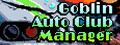 Goblin Auto Club Manager