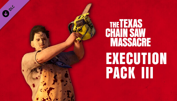 The Texas Chain Saw Massacre - Execution Pack 3 Steam capsule image