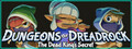 Dungeons of Dreadrock 2 - The Dead King's Secret