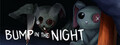Bump in the Night