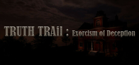 TRUTH TRAIL : exorcism of deception Steam header image