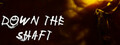 Down the shaft