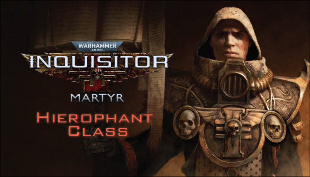Warhammer 40,000: Inquisitor - Martyr - Hierophant Class Steam capsule image
