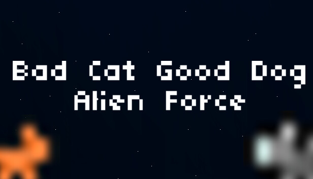 Bad Cat Good Dog Alien Force Steam capsule image