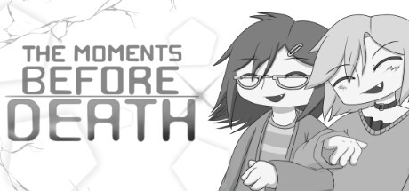 The Moments Before Death Steam header image