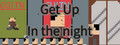 Get Up In The Night