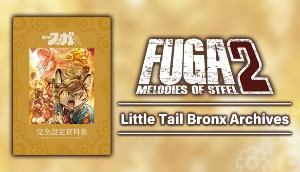 Fuga: Melodies of Steel 2 Little Tail Bronx Archives Steam capsule image