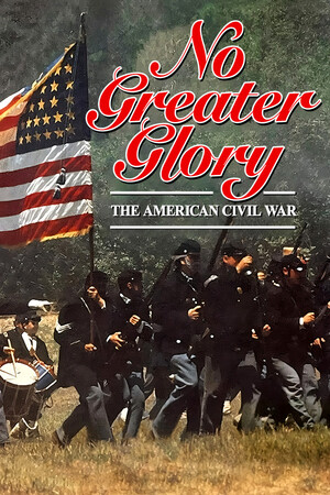 No Greater Glory: The American Civil War cover