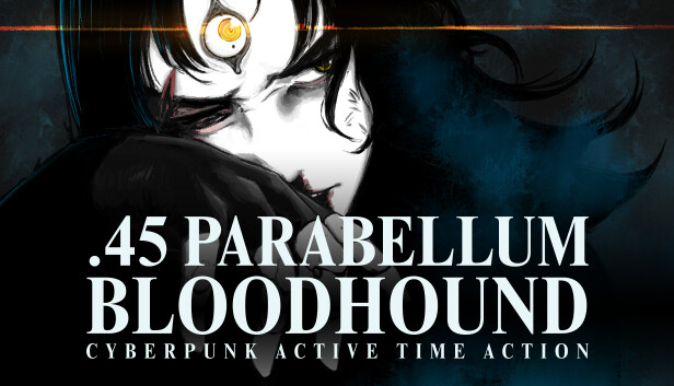 .45 PARABELLUM BLOODHOUND - Cyberpunk Active Time Action Steam capsule image