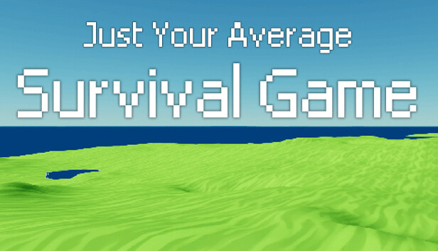 Just Your Average Survival Game Steam capsule image