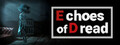 Echoes of Dread