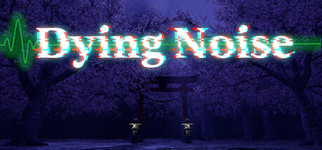 DyingNoise Steam header image