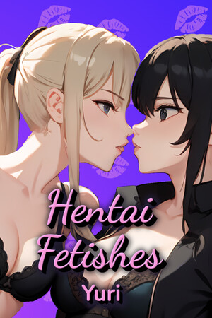 Hentai Fetishes: Yuri cover art