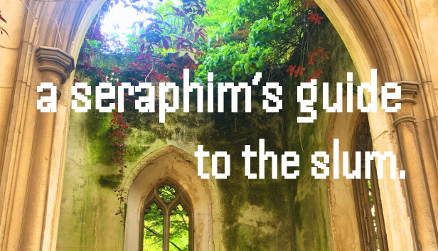 Seraphim Slum - A Seraphim's Guide To The Slum Steam capsule image
